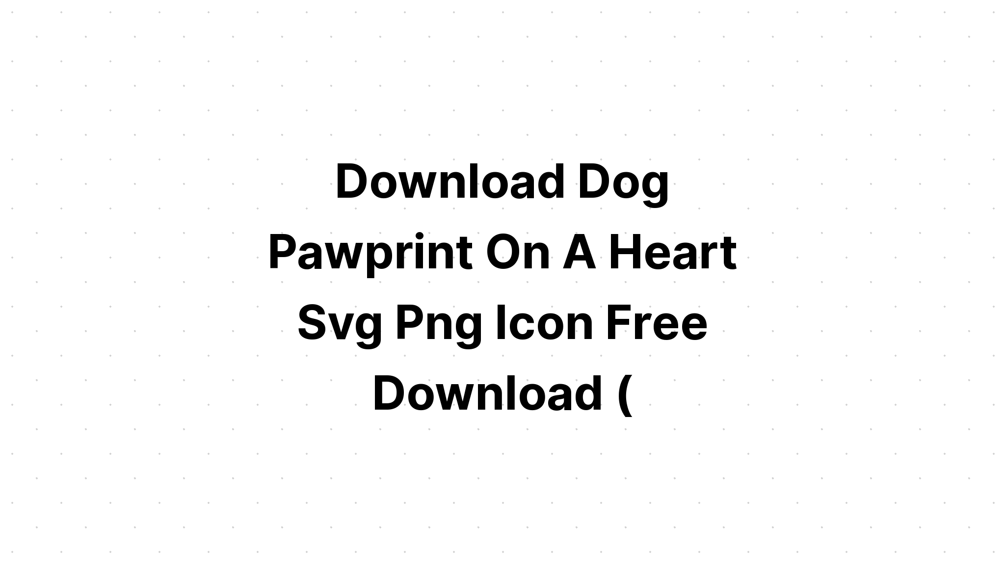 Download Pawprint Svg Free - Layered SVG Cut File